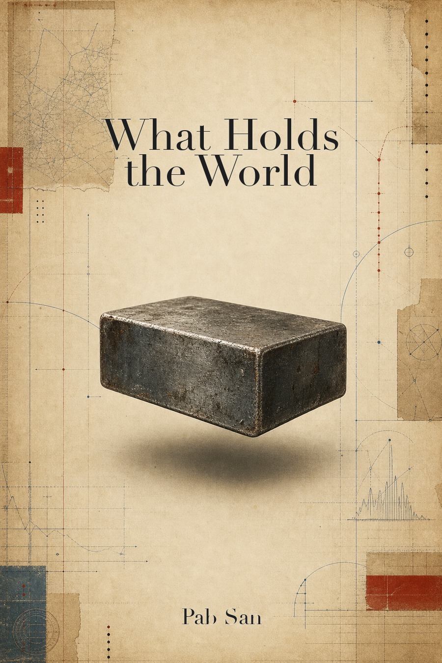 Cover of What Holds the World